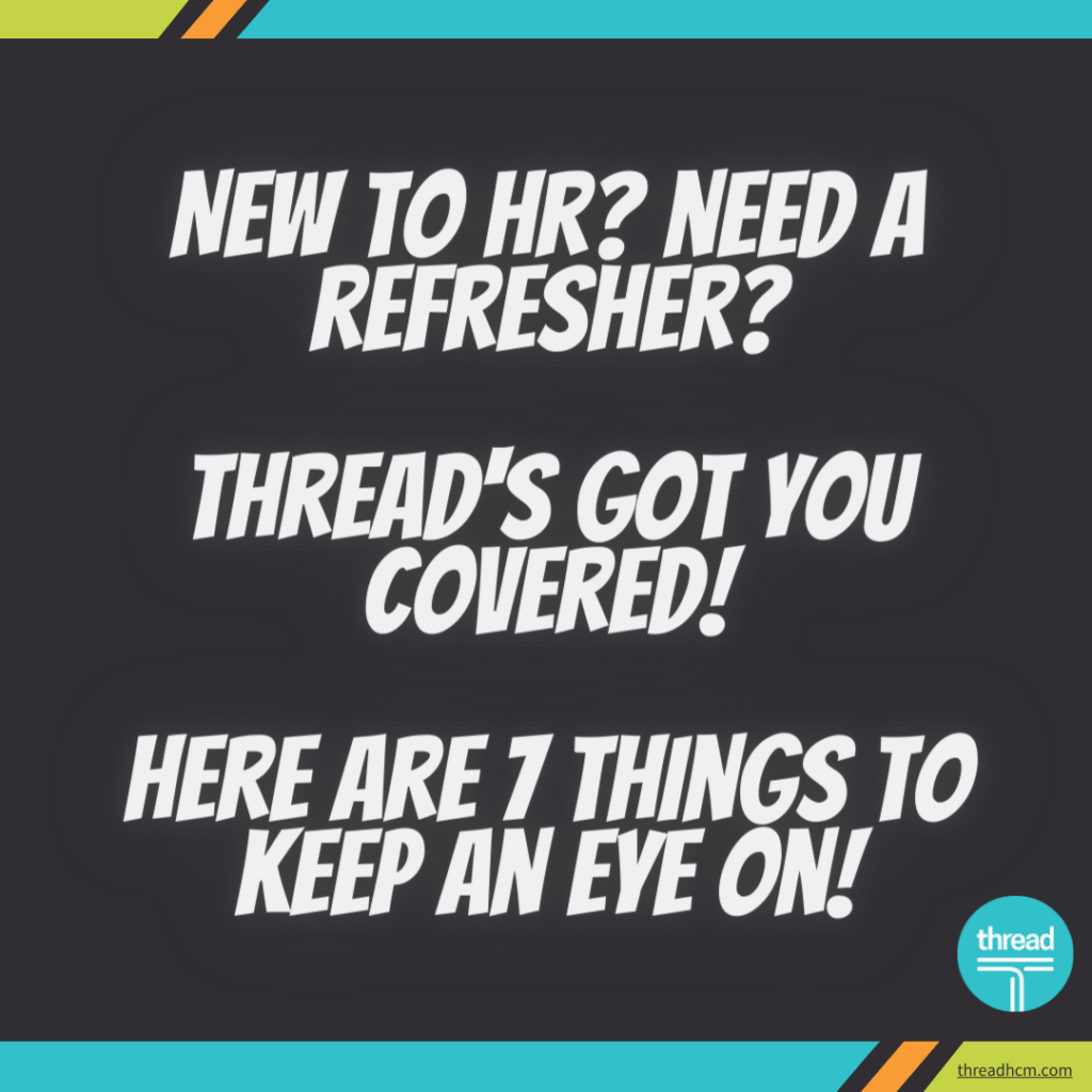 HR things to keep an eye on